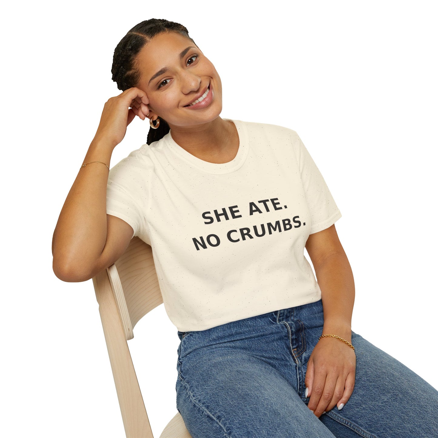 She Ate. No Crumbs. T-Shirt