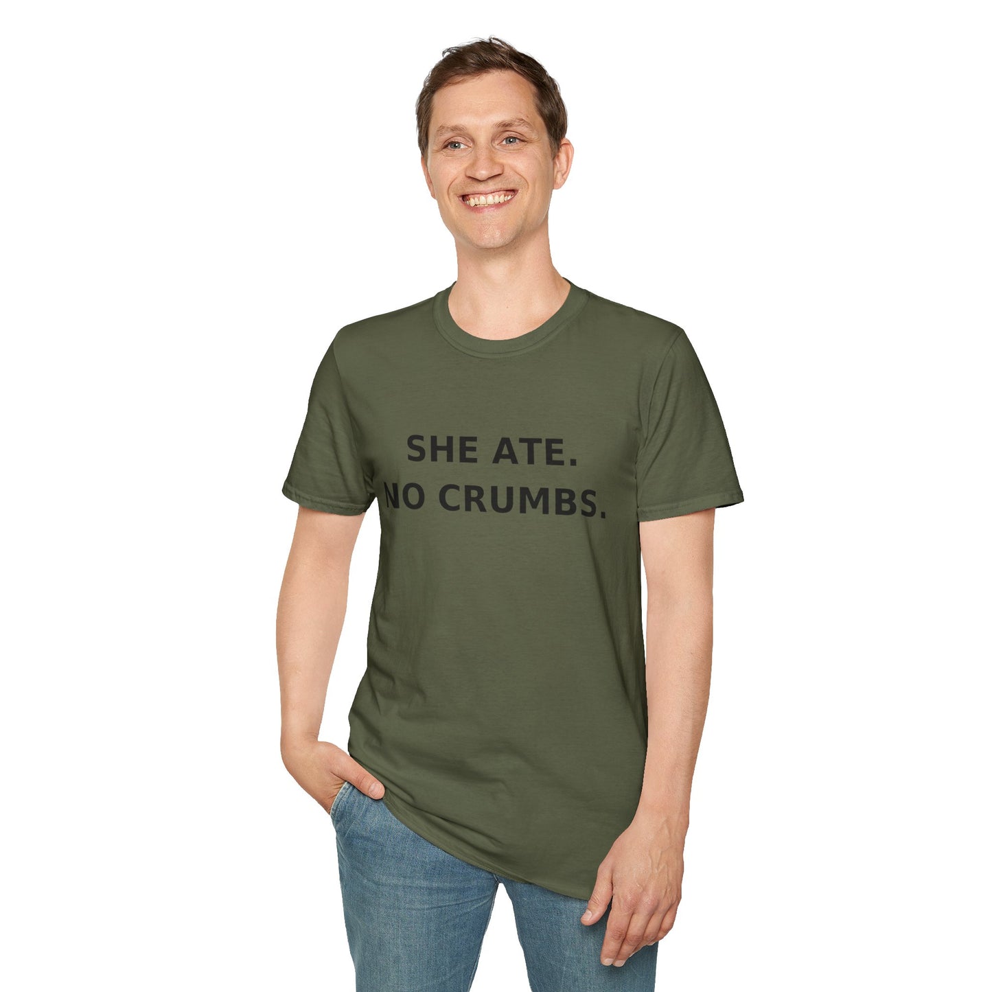 She Ate. No Crumbs. T-Shirt