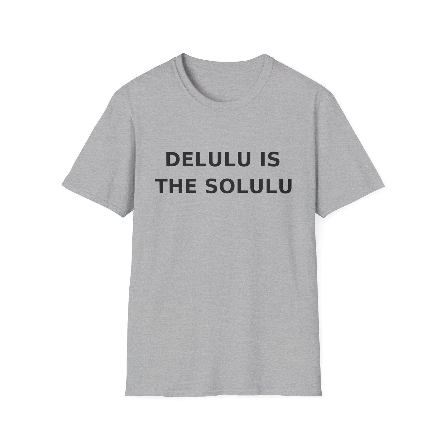 Delulu Is the Solulu T-Shirt