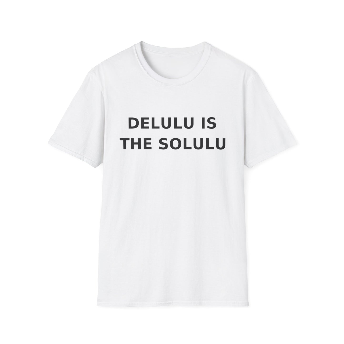 Delulu Is the Solulu T-Shirt