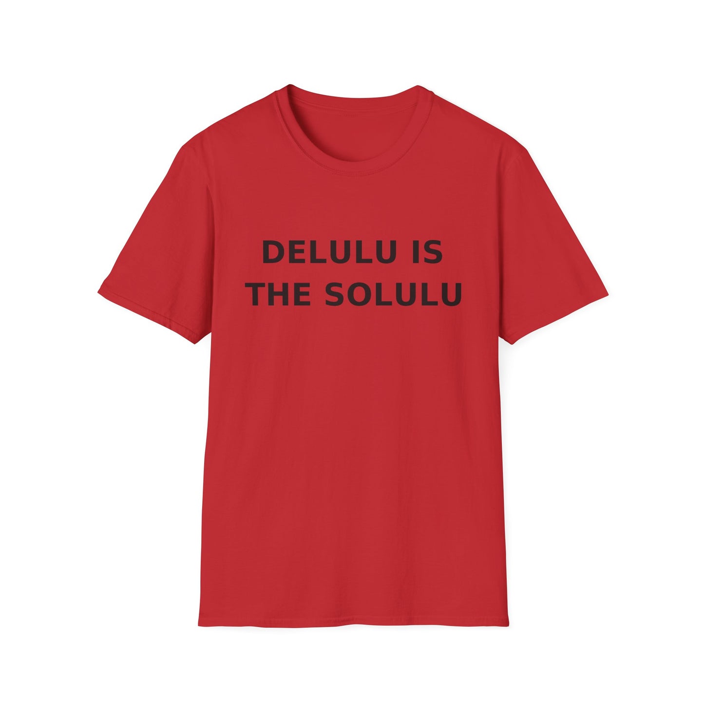 Delulu Is the Solulu T-Shirt