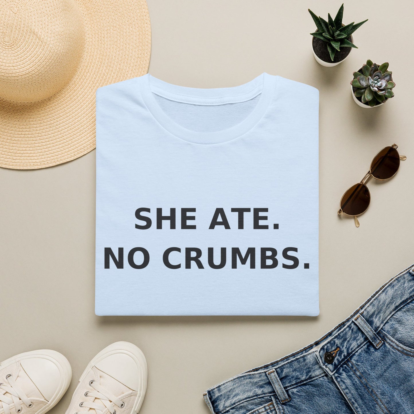She Ate. No Crumbs. T-Shirt