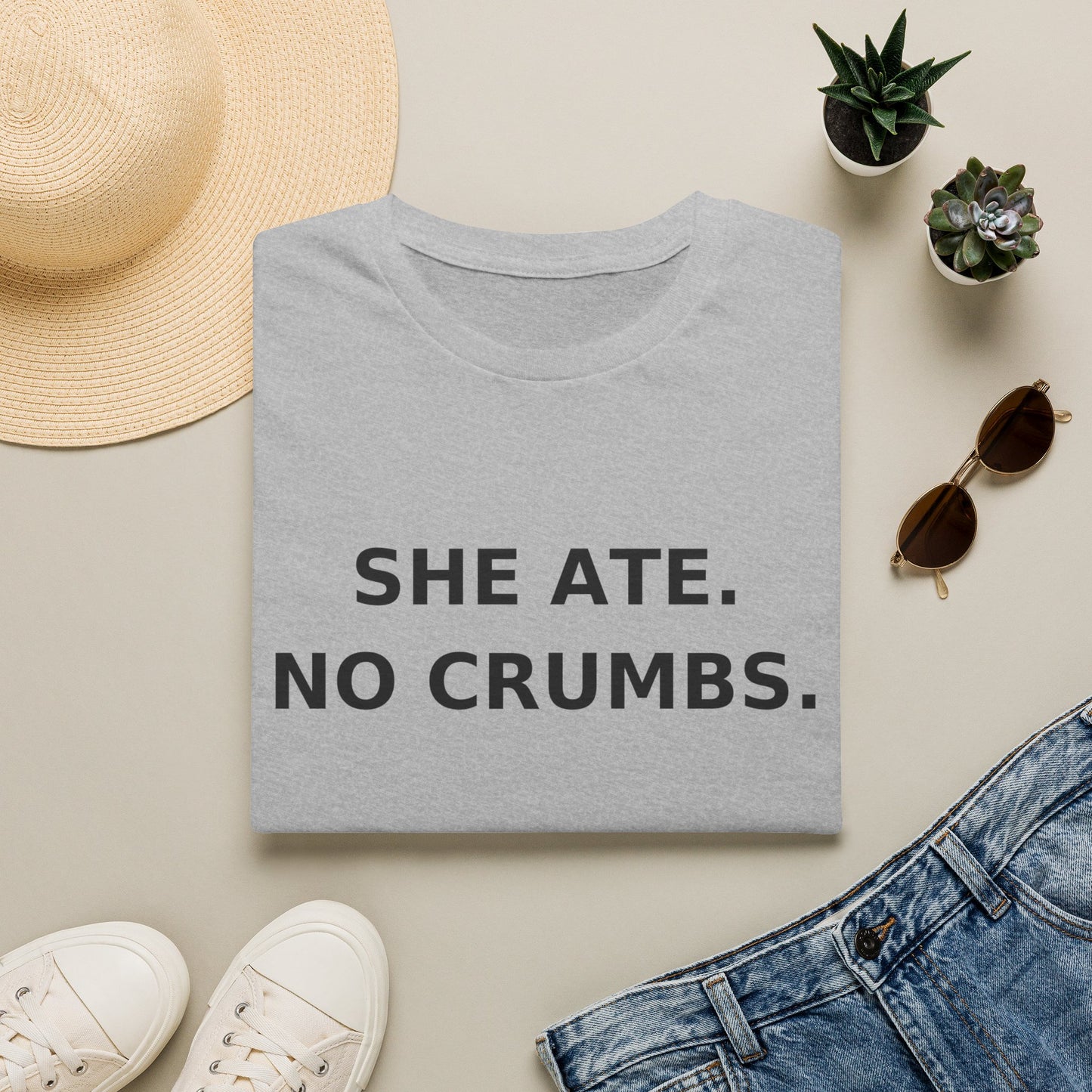 She Ate. No Crumbs. T-Shirt