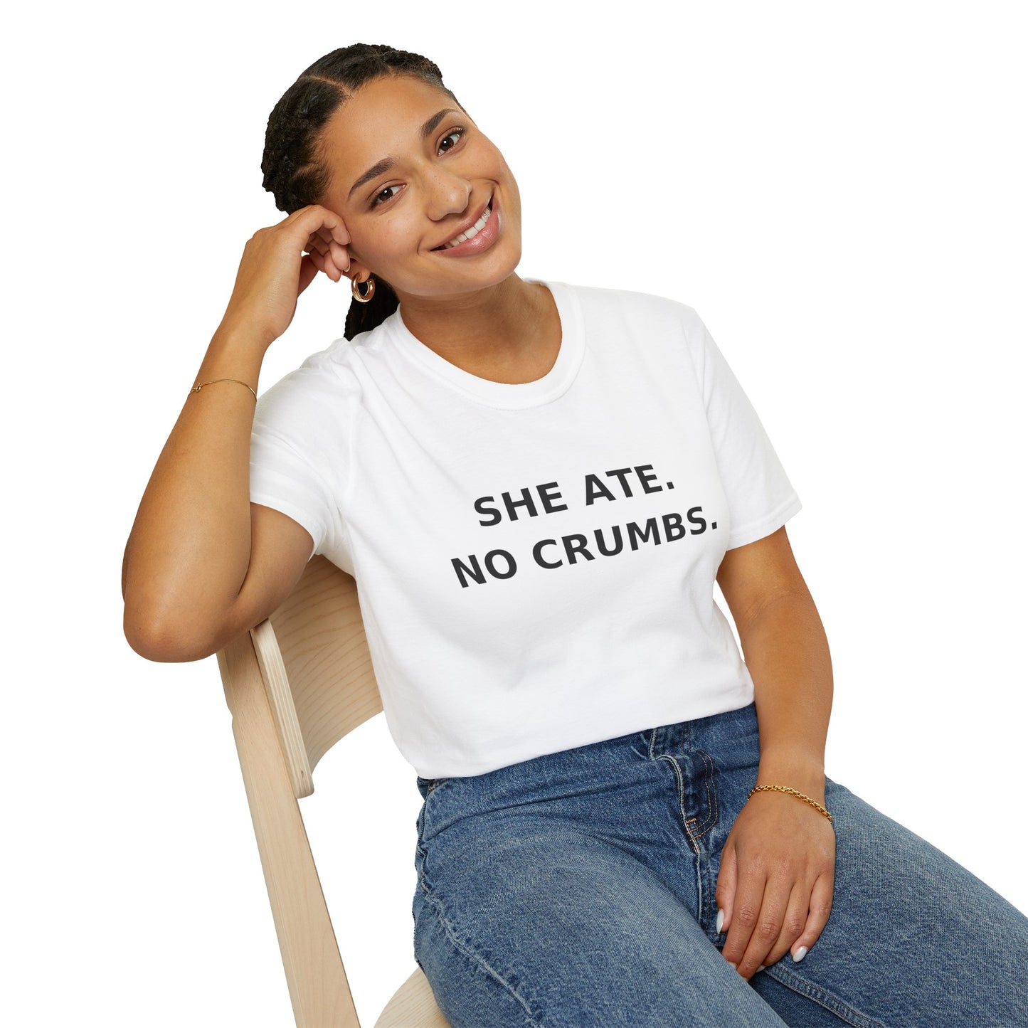 She Ate. No Crumbs. T-Shirt