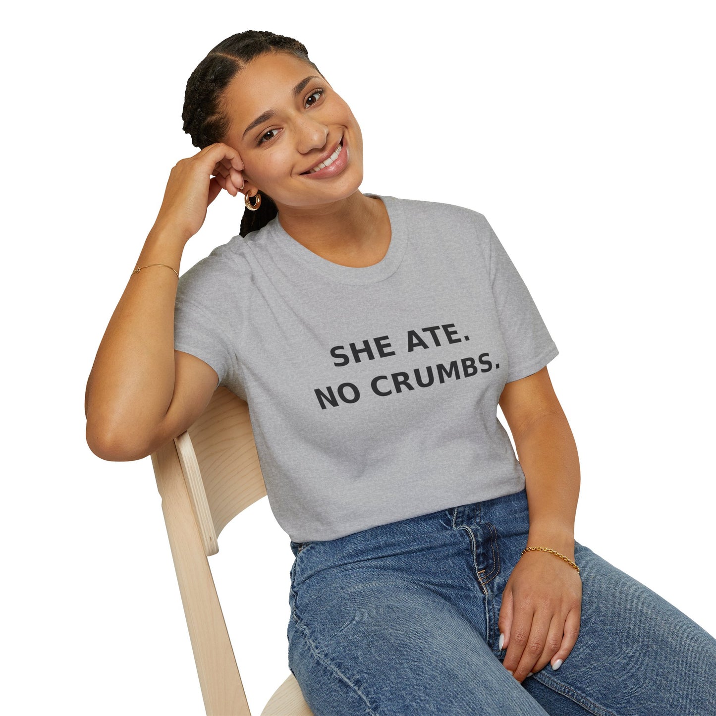 She Ate. No Crumbs. T-Shirt