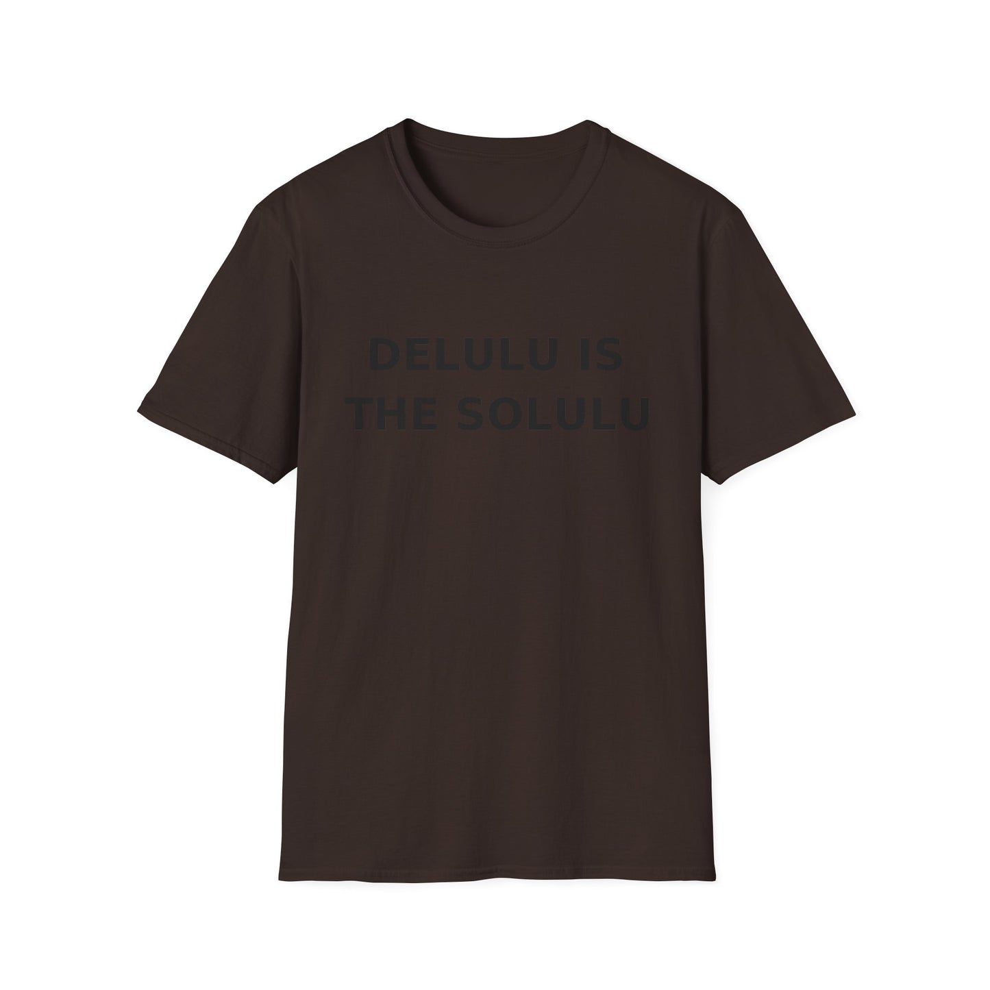 Delulu Is the Solulu T-Shirt